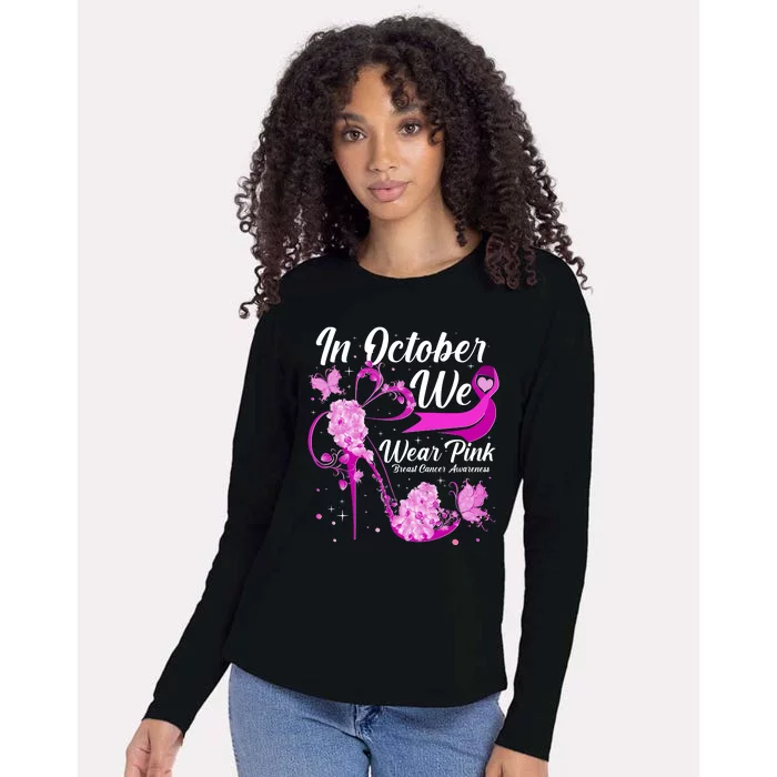 Breast Cancer Awareness In October We Wear Pink Flower High Heels Womens Cotton Relaxed Long Sleeve T-Shirt