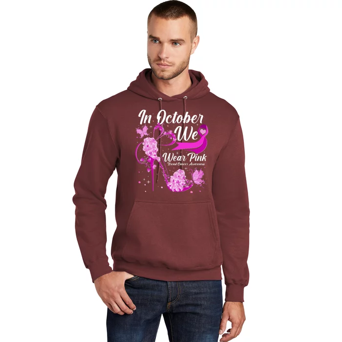 Breast Cancer Awareness In October We Wear Pink Flower High Heels Hoodie