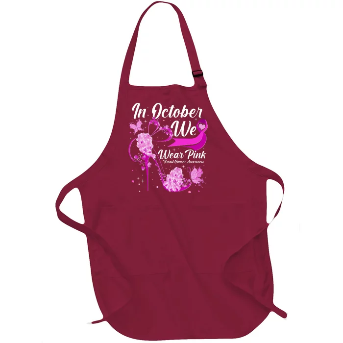 Breast Cancer Awareness In October We Wear Pink Flower High Heels Full-Length Apron With Pocket