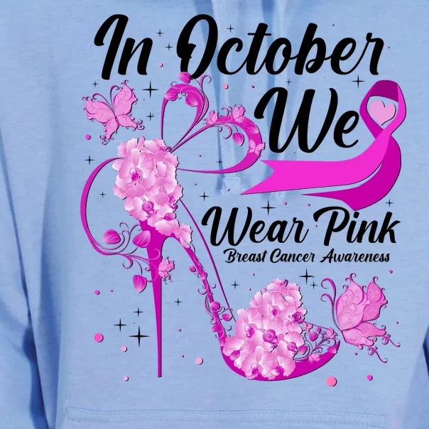 Breast Cancer Awareness In October We Wear Pink Flower High Heels Unisex Surf Hoodie