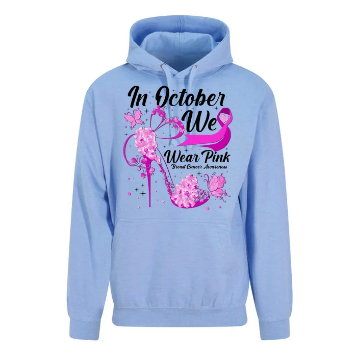 Breast Cancer Awareness In October We Wear Pink Flower High Heels Unisex Surf Hoodie