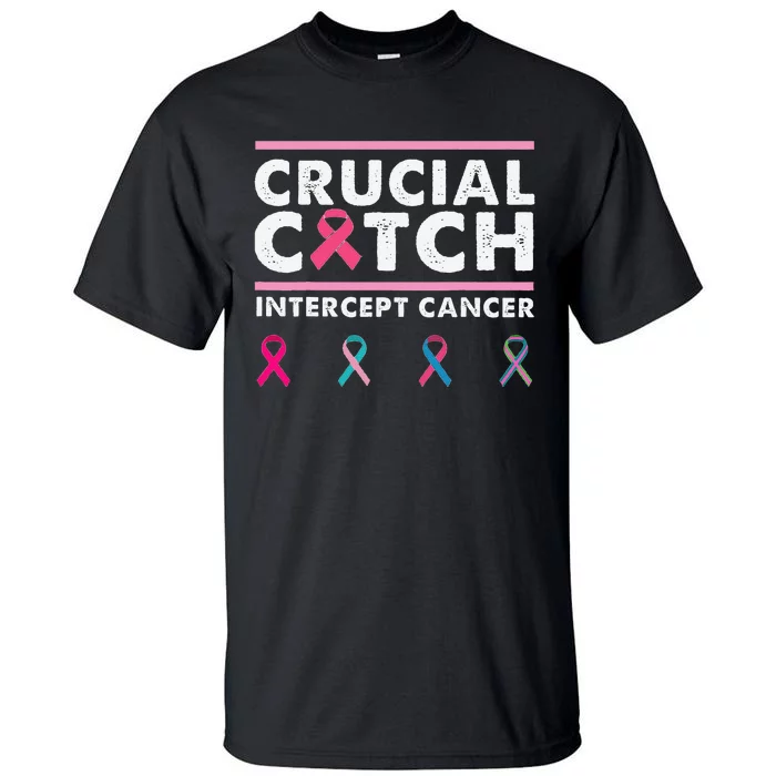 Breast Cancer Awareness Crucial A Catch Intercept Cancer Tall T-Shirt