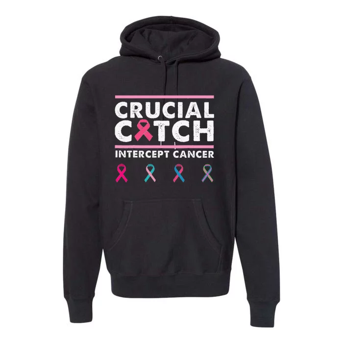 Breast Cancer Awareness Crucial A Catch Intercept Cancer Premium Hoodie