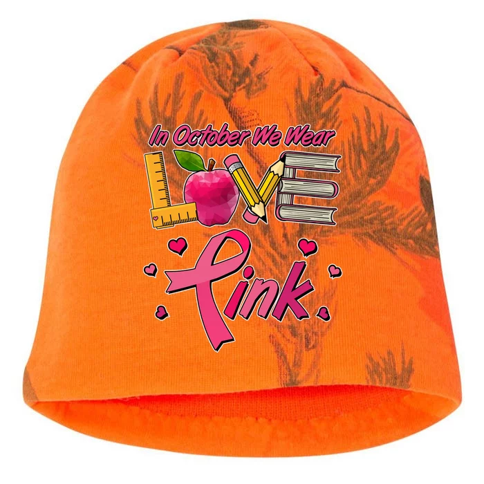 Breast Cancer Awareness In October We Wear Pink Teacher Love Kati - Camo Knit Beanie