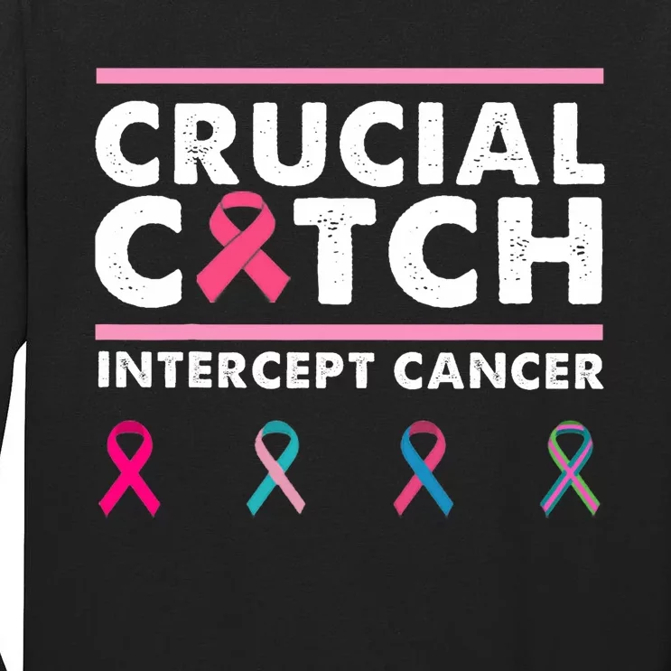 Breast Cancer Awareness Crucial A Catch Intercept Cancer Tall Long Sleeve T-Shirt