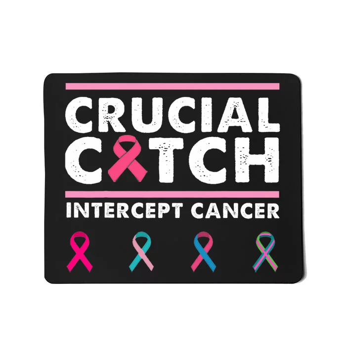 Breast Cancer Awareness Crucial A Catch Intercept Cancer Mousepad