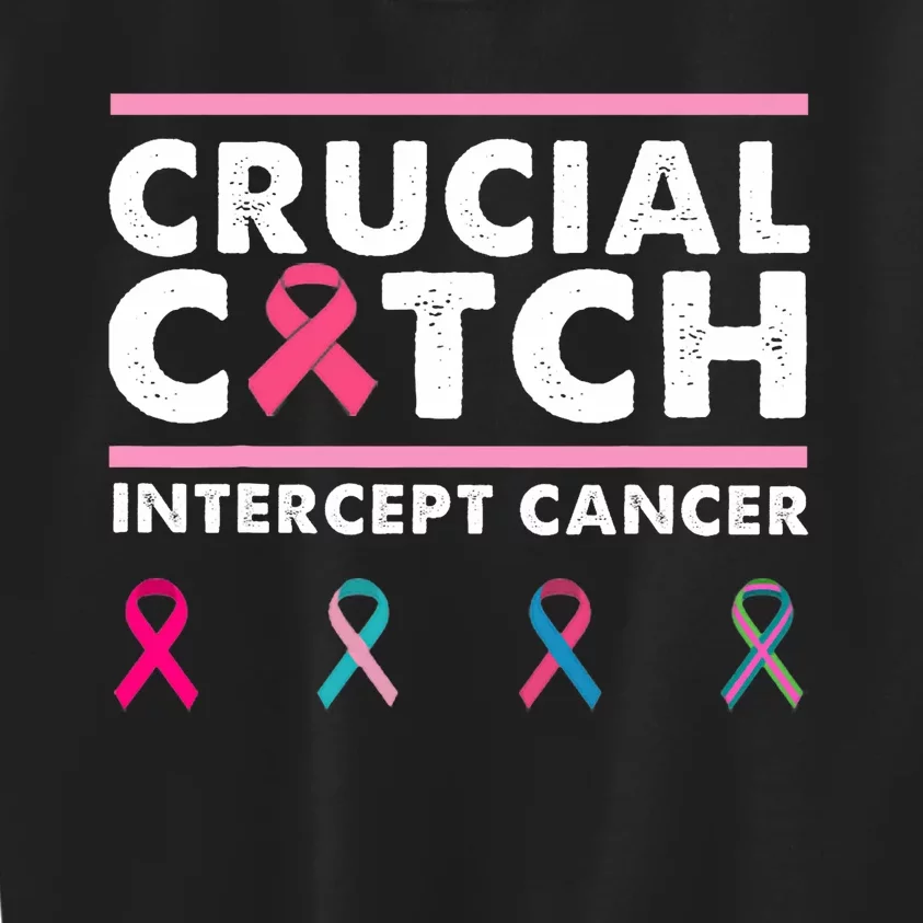 Breast Cancer Awareness Crucial A Catch Intercept Cancer Kids Sweatshirt