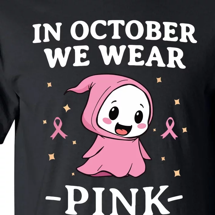 Breast Cancer Awareness In October We Wear Tall T-Shirt