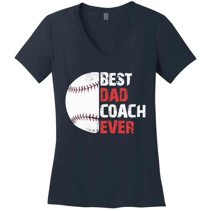 Baseball Coach Baseball Daddy Coach Dad Father Women's V-Neck T-Shirt