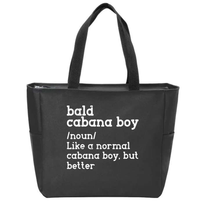 Bald Cabana Boy Definition Funny Humorous Zip Tote Bag