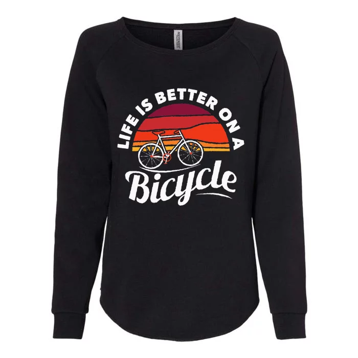 Bike Cycling Biking Cyclist Retro Theme Bicycle Quote Saying Womens California Wash Sweatshirt