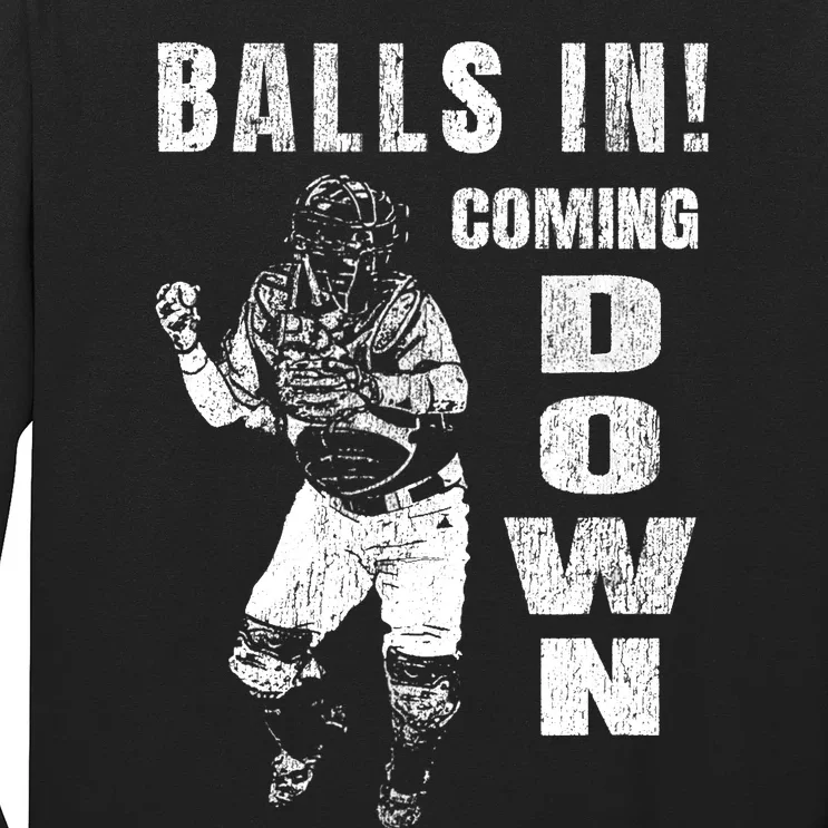 Baseball Catcher - Balls In - Coming Down - Baseball Long Sleeve Shirt