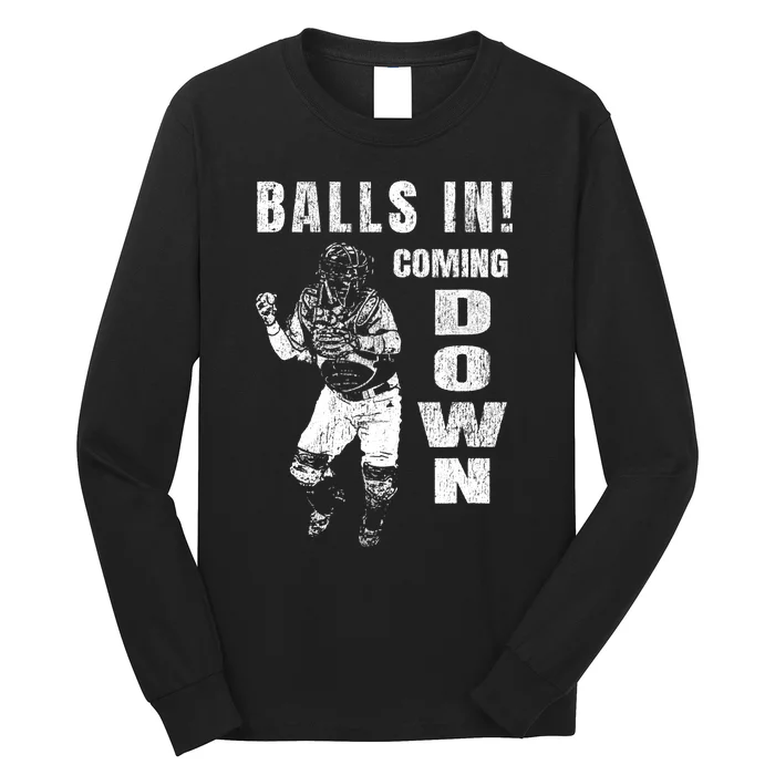 Baseball Catcher - Balls In - Coming Down - Baseball Long Sleeve Shirt