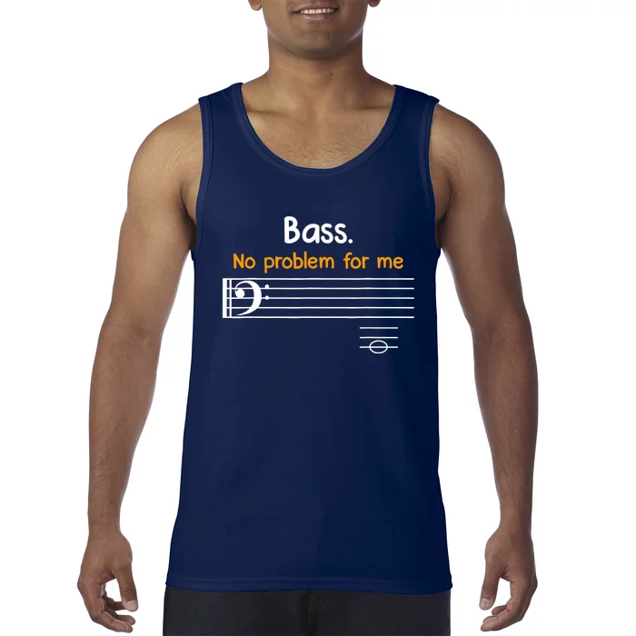 Bass clef bass is not a problem for me music notes Tank Top