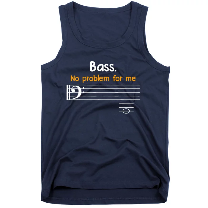 Bass clef bass is not a problem for me music notes Tank Top