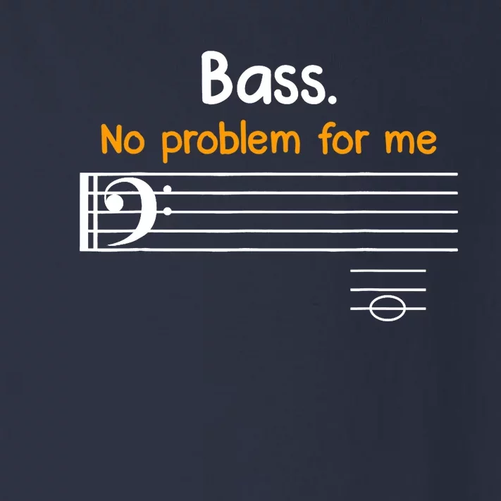 Bass clef bass is not a problem for me music notes Toddler Long Sleeve Shirt