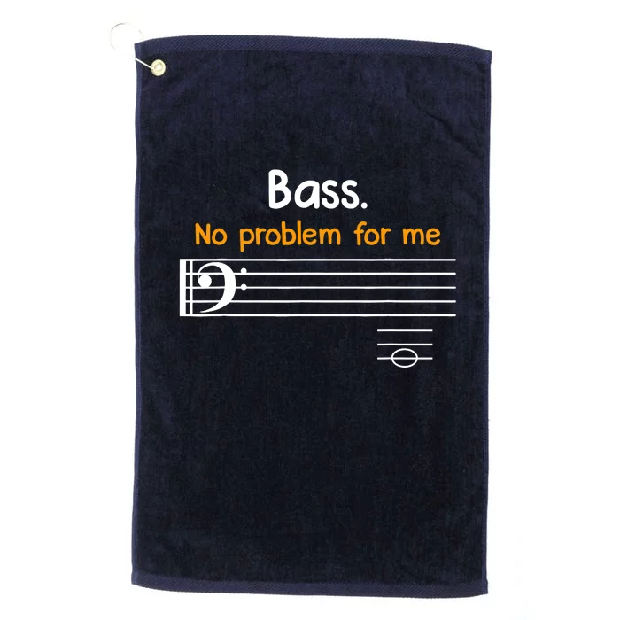 Bass clef bass is not a problem for me music notes Platinum Collection Golf Towel