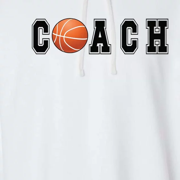 Basketball Coach Basketball Coaching Basketball Coaches Gift Garment-Dyed Fleece Hoodie