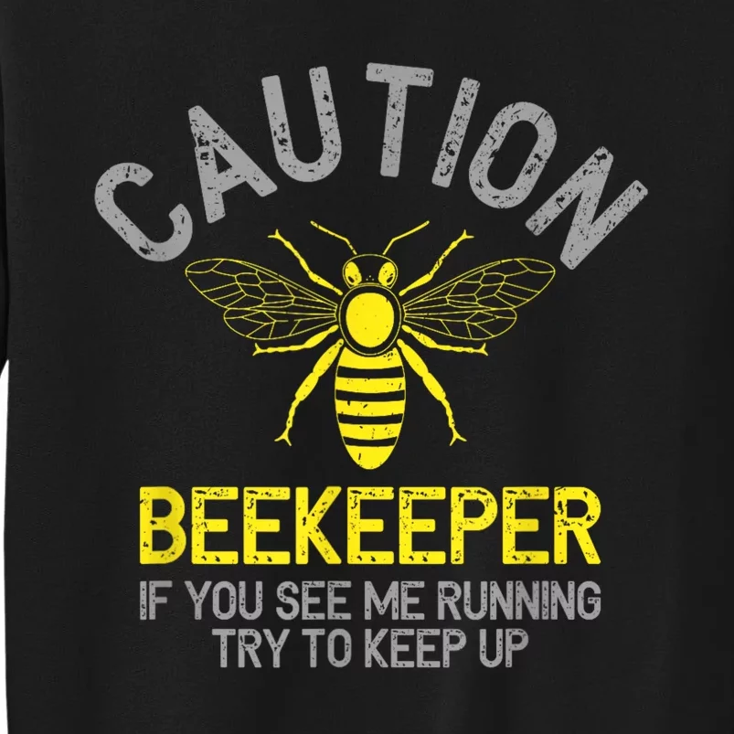 Beekeeper Caution Beekeeping Funny Bee Lover Gift Sweatshirt