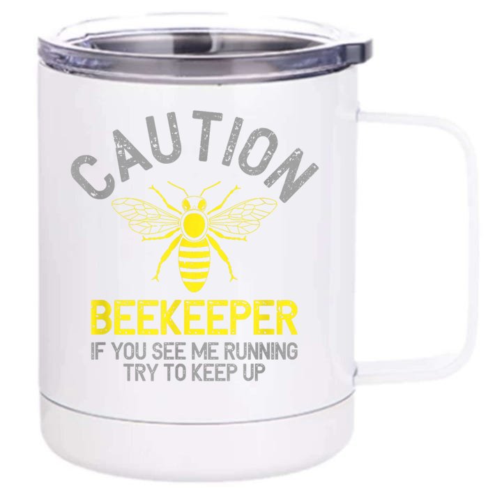 Beekeeper Caution Beekeeping Funny Bee Lover Gift Front & Back 12oz Stainless Steel Tumbler Cup