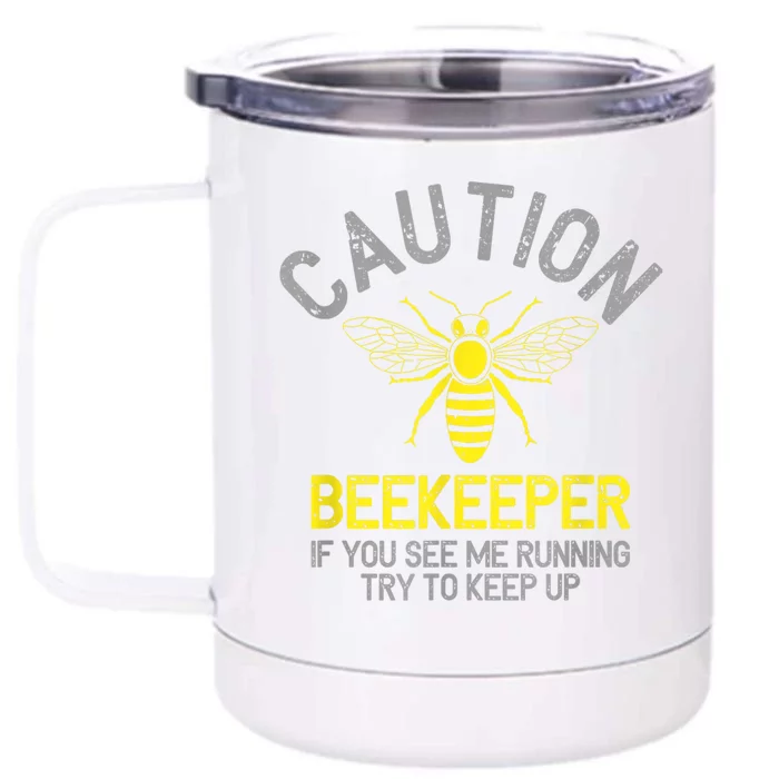 Beekeeper Caution Beekeeping Funny Bee Lover Gift Front & Back 12oz Stainless Steel Tumbler Cup