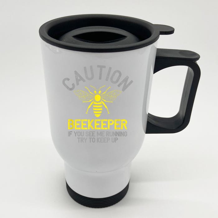 Beekeeper Caution Beekeeping Funny Bee Lover Gift Front & Back Stainless Steel Travel Mug