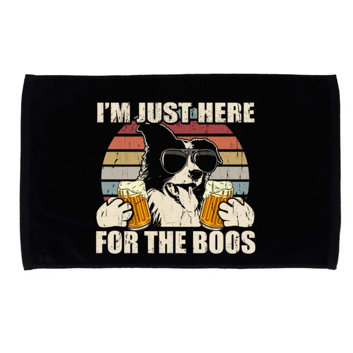 Border Collie Beer Im Just Here For The Boos Funny Meaningful Gift Microfiber Hand Towel