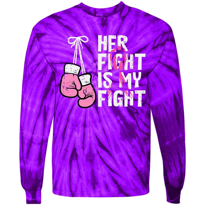 Breast Cancer Boxing Gloves Her Fight My Fight Tie-Dye Long Sleeve Shirt