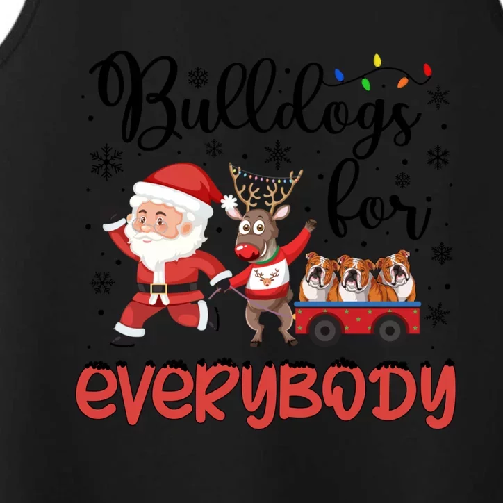 Bulldog Christmas Bulldogs For Everybody Xmas Funny Gift Performance Tank