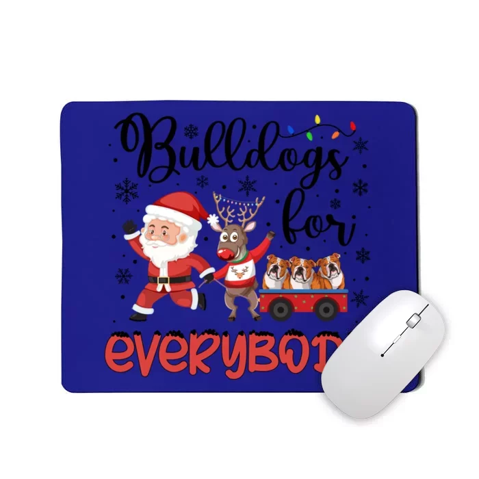 Bulldog Christmas Bulldogs For Everybody Xmas Funny Gift Mousepad