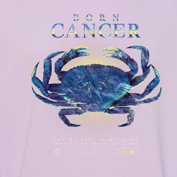 Born Cancer Garment-Dyed Sweatshirt