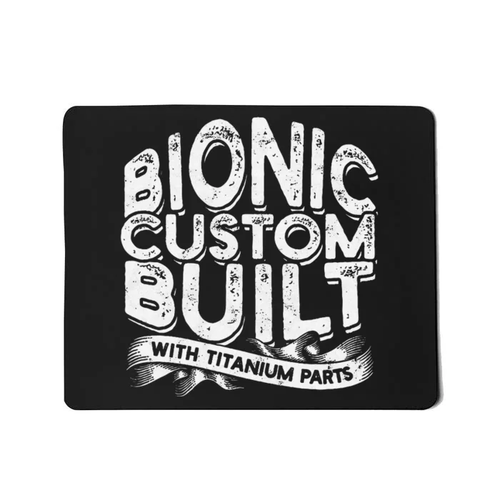 Bionic Custom Built With Titanium Parts Knee Surgery Mousepad