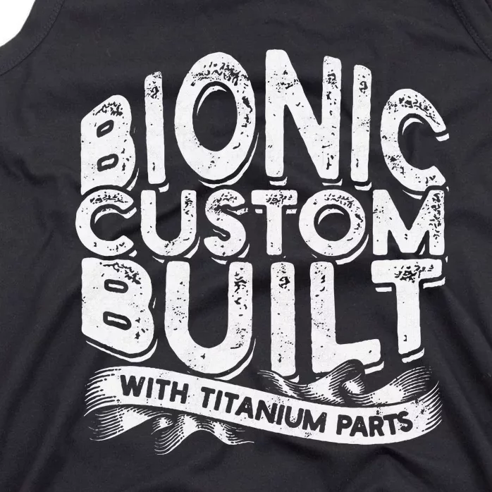 Bionic Custom Built With Titanium Parts Knee Surgery Tank Top