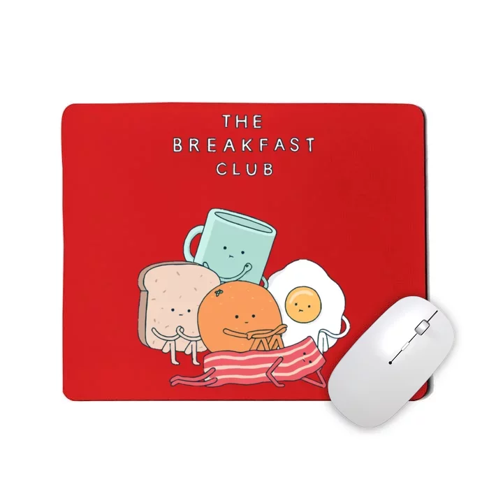 Breakfast Club Mousepad