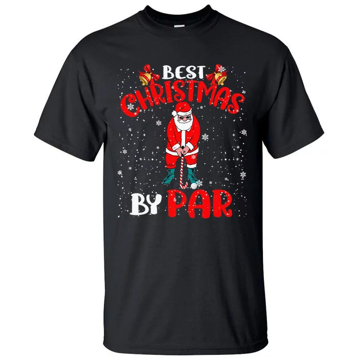 Best Christmas By Par Ugly Christmas Golf Santa Claus Tall T-Shirt