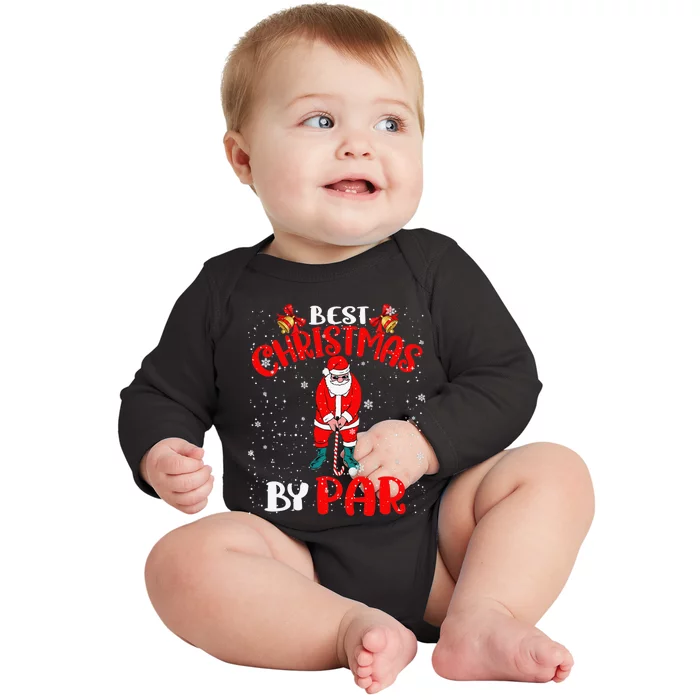 Best Christmas By Par Ugly Christmas Golf Santa Claus Baby Long Sleeve Bodysuit