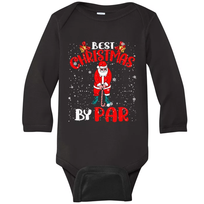 Best Christmas By Par Ugly Christmas Golf Santa Claus Baby Long Sleeve Bodysuit