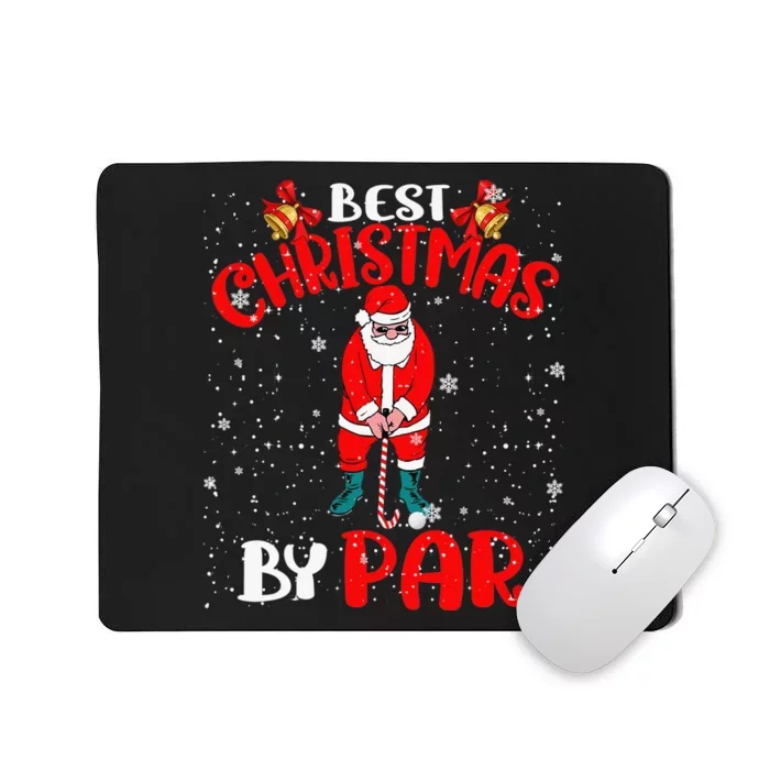 Best Christmas By Par Ugly Christmas Golf Santa Claus Mousepad