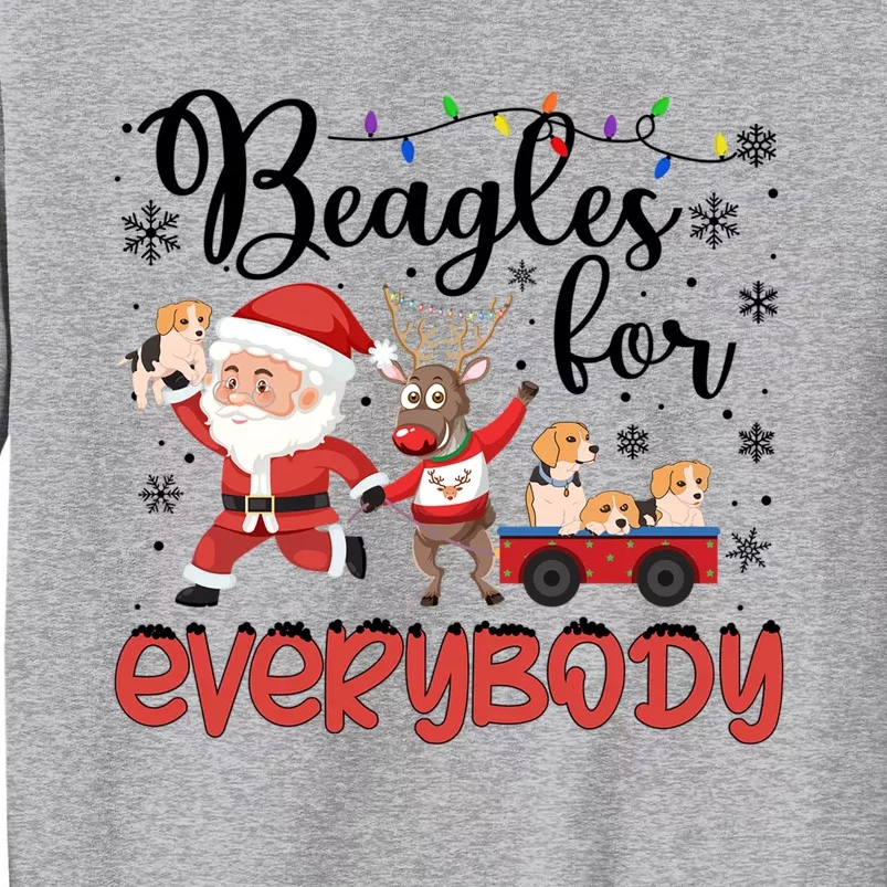 Beagle Christmas Beagles For Everybody Beagle Xmas Great Gift Tall Sweatshirt