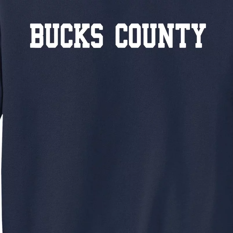 Bucks County Tall Sweatshirt