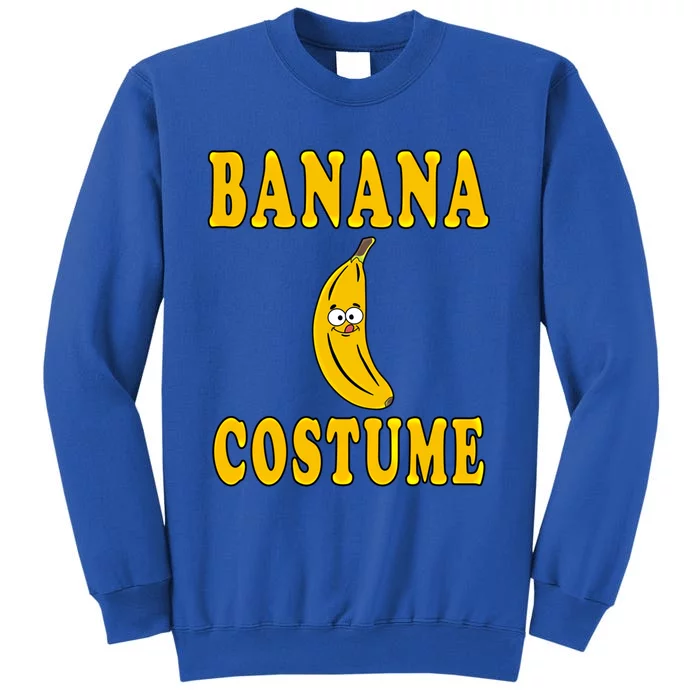 Banana Costume Bananas Cool Gift Tall Sweatshirt