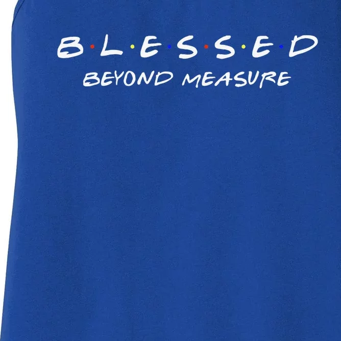 Blessed Christian Beyond Measure Faith Jesus Christ Women's Racerback Tank