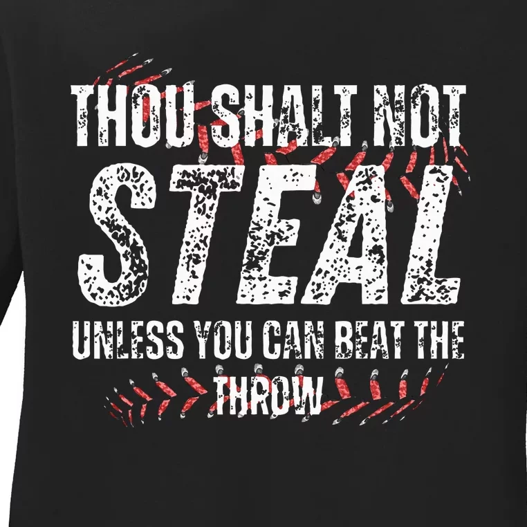 Baseball Coach Baseball Gifts Thou Shall Not Steal Ladies Long Sleeve Shirt