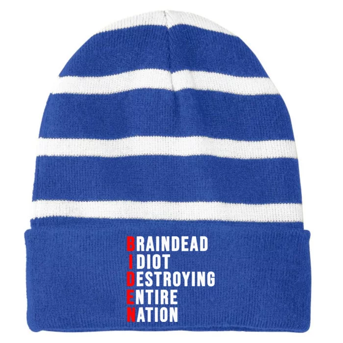 Biden Clown Braindead Idiot Destroying Entire Nation Striped Beanie with Solid Band