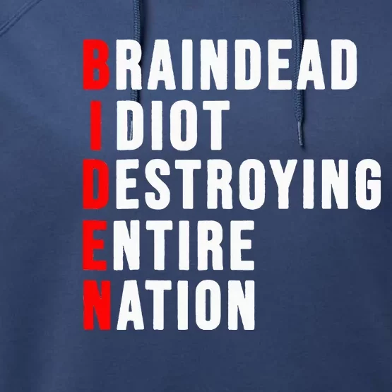 Biden Clown Braindead Idiot Destroying Entire Nation Performance Fleece Hoodie