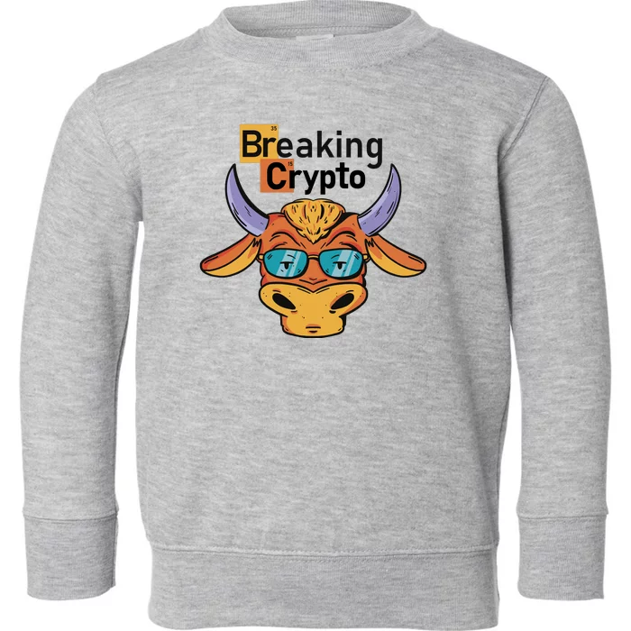 Breaking Crypto Bull Toddler Sweatshirt