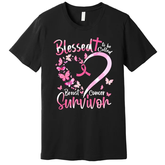 Breast Cancer Butterfly Blessed To Be Called Survivor Premium T-Shirt