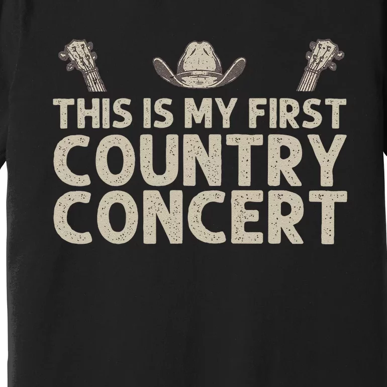 Best Country Concert Art For Country Music Concert Premium T-Shirt