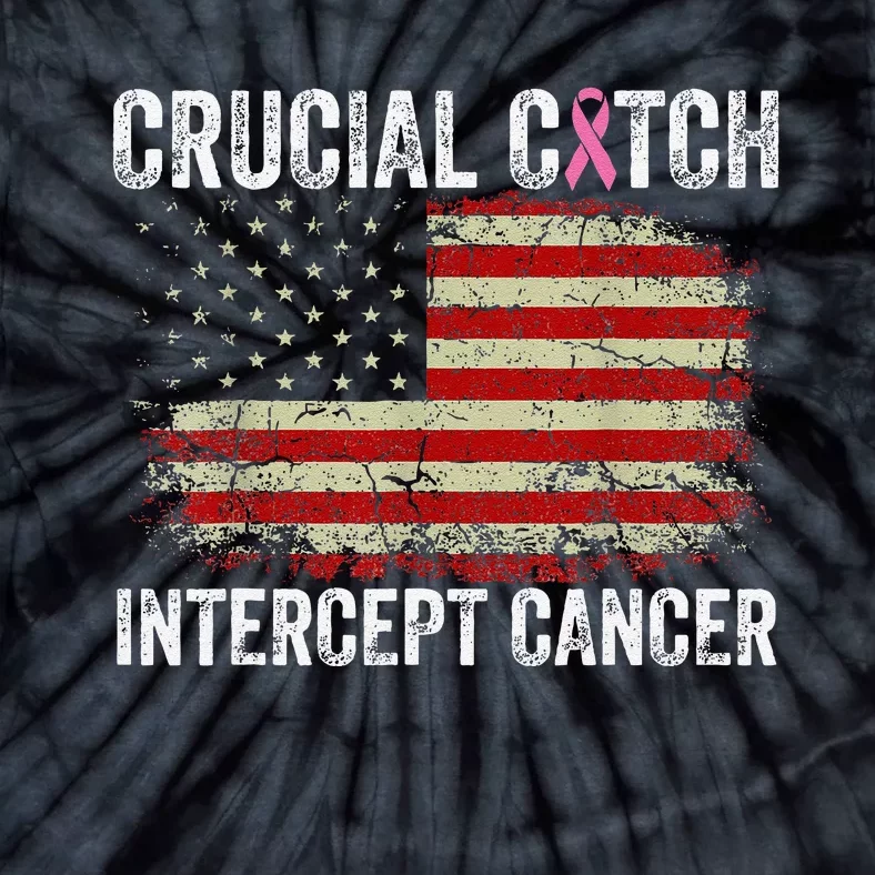 Breast Cancer Crucial A Catch Intercept Cancer Us Flag Tie-Dye T-Shirt