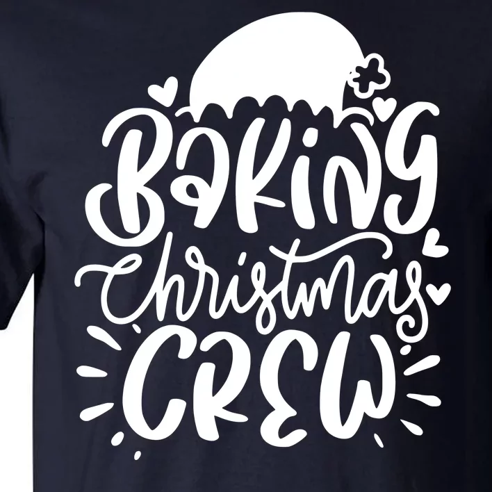 Baking Christmas Crew Holiday Tall T-Shirt